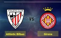 Nhận định Bilbao vs Girona