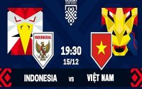 Tip kèo Indonesia vs Việt Nam – 19h30 15/12, AFF Suzuki Cup