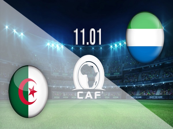 Tip kèo Algeria vs Sierra Leone – 20h00 11/01, CAN CUP 2021