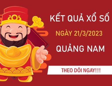 Nhận định XSQNM 21/3/2023 chốt cặp xỉu chủ số đẹp thứ 3