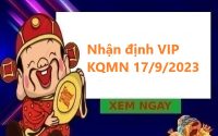 Nhận định VIP KQMN 17/9/2023