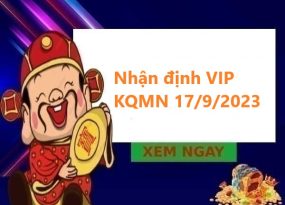 Nhận định VIP KQMN 17/9/2023