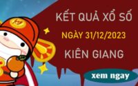 Dự đoán XSKG 31/12/2023​​​​​​​ chốt số thần tài đài Kiên Giang
