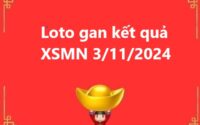 Loto gan kết quả miền Nam 3/11/2024