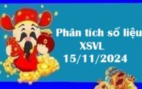 Phân tích số liệu XSVL 15/11/2024