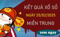 Phân tích xổ số miền Trung ngày 25/2/2025 hôm nay